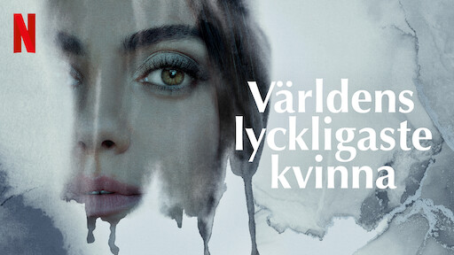 Världens lyckligaste kvinna | Netflix officiella webbplats